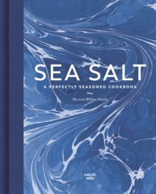 SEA SALT: A PERFECTLY SEASONED COOKBOOK