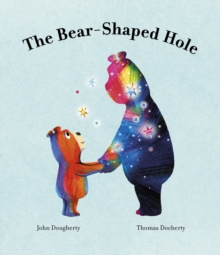 THE BEAR SHAPED HOLE