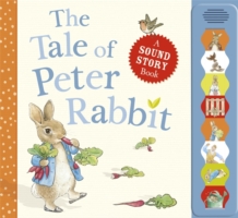 THE TALE OF PETER RABBIT: A SOUND STORY BOOK