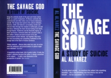 THE SAVAGE GOD: A STUDY OF SUICIDE