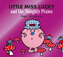 LITTLE MISS LUCKY AND THE NAUGHT PIXIES