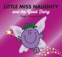 LITTLE MISS NAUGHTY AND THE GOOD FAIRY