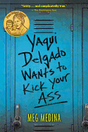 YAQUI DELGADO WANTS TO KICK YOUR ASS