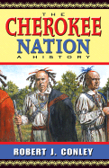 CHEROKEE NATION: A HISTORY, THE