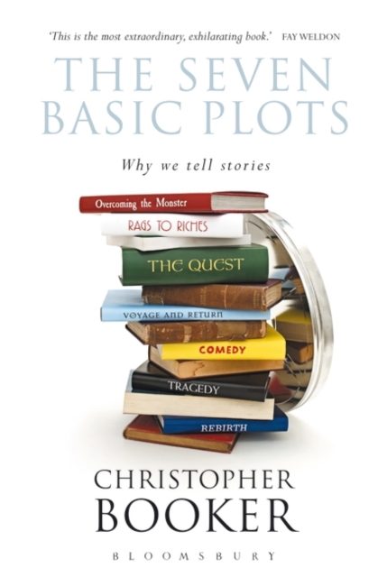 THE SEVEN BASIC PLOTS : WHY WE TELL STORIES