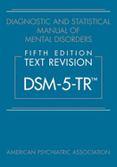 DIAGNOSTIC AND STATISTICAL MANUAL OF MENTAL DISORDERS (5TH EDITION)