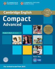 COMPACT ADVANCED STUDENT'S BOOK WITH ANSWERS WITH CD-ROM AND CLASS AUDIO CDS (2)