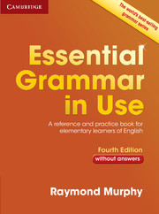 ESSENTIAL GRAMMAR IN USE FOURTH EDITION WITHOUT ANSWERS