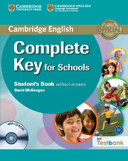 COMPLETE KEY FOR SCHOOLS STUDENT'S BOOK WITHOUT ANSWERS WITH CD-ROM WITH TESTBANK