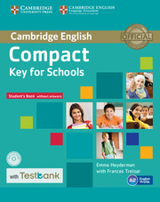 COMPACT KEY FOR SCHOOLS STUDENT'S BOOK WITHOUT ANSWERS WITH CD-ROM WITH TESTBANK