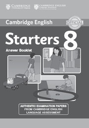 CAMBRIDGE ENGLISH YOUNG LEARNERS ENGLISH TESTS 8 - STARTERS ANSWER BOOKLET