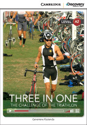 C.D.E.I.R. LOW INTERMEDIATE - THREE IN ONE: THE CHALLENGE OF THE TRIATHLON (BOOK WITH ONLINE ACCESS)
