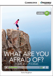 C.D.E.I.R. INTERMEDIATE - WHAT ARE YOU AFRAID OF? FEARS AND PHOBIAS (BOOK WITH ONLINE ACCESS)