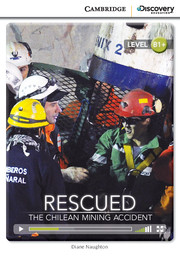 C.D.E.I.R. INTERMEDIATE - RESCUED: THE CHILEAN MINING ACCIDENT (BOOK WITH ONLINE ACCESS)