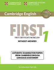 CAMBRIDGE ENGLISH FIRST 1 FOR REVISED 2015 EXAM STUDENT'S BOOK WITHOUT ANSWERS