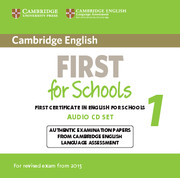 CAMBRIDGE ENGLISH FIRST FOR SCHOOLS 1 FOR REVISED 2015 EXAM AUDIO CDS (2)
