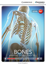 C.D.E.I.R. LOW INTERMEDIATE - BONES: AND THE STORIES THEY TELL (BOOK WITH ONLINE ACCESS)