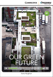 OUR GREEN FUTURE (BOOK WITH ONLINE ACCESS)