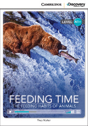 C.D.E.I.R. HIGH BEGINNING - FEEDING TIME: THE FEEDING HABITS OF ANIMALS (BOOK WITH ONLINE ACCESS)