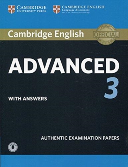 CAMBRIDGE ENGLISH ADVANCED 3 STUDENT'S BOOK WITH ANSWERS AND AUDIO