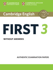 CAMBRIDGE ENGLISH FIRST 3 STUDENT'S BOOK WITHOUT ANSWERS
