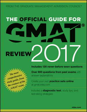 THE OFFICIAL GUIDE FOR GMAT REVIEW 2017 WITH ONLINE QUESTION BANK AND EXCLUSIVE VIDEO