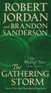 The Gathering Storm: Book Twelve of the Wheel of Time ( Wheel of Time, 12 )