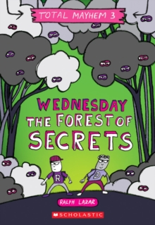 WEDNESDAY THE FOREST OF SECRETS