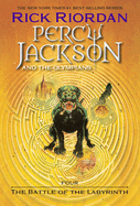 PERCY JACKSON AND THE OLYMPIANS : THE BATTLE OF THE LABYRINTH