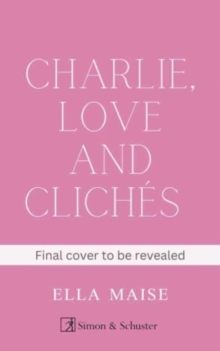 CHARLIE, LOVE AND CLICHES