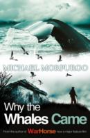 WHY THE WHALES CAME