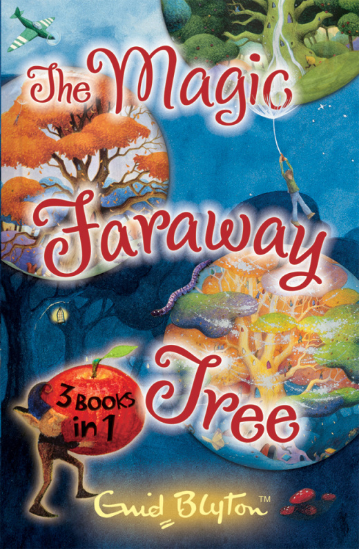 THE MAGIC FARAWAY TREE COLLECTION : 3 BOOKS IN 1