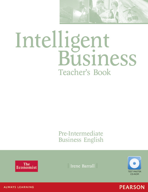 INTELLIGENT BUSINESS PRE-INTERMEDIATE TEACHERS BOOK AND TEST MASTER  CD-ROM PACK