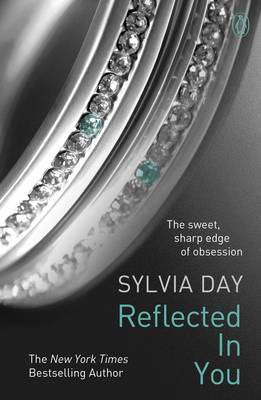 REFLECTED IN YOU: A CROSSFIRE NOVEL