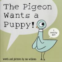 PIGEON WANTS A PUPPY!, THE