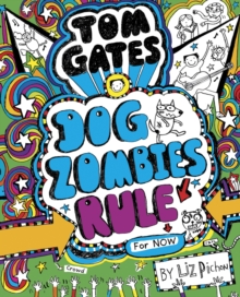 TOM GATES: DOGZOMBIES RULE (FOR NOW)