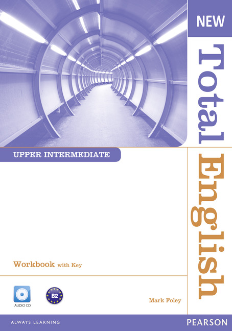 NEW TOTAL ENGLISH UPPER INTERMEDIATE WORKBOOK WITH KEY AND AUDIO CD   PACK