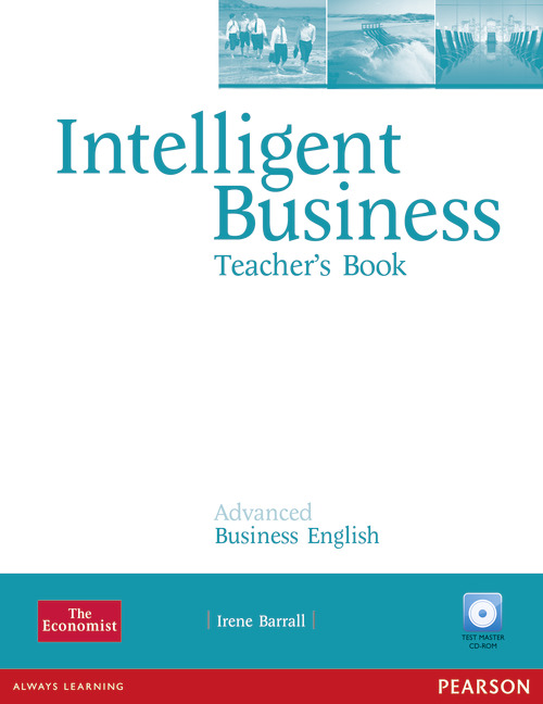 INTELLIGENT BUSINESS ADVANCED TEACHER'S BOOK/TEST MASTER CD-ROM PACK