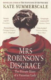 MRS ROBINSON'S DISGRACE : THE PRIVATE DIARY OF A VICTORIAN LADY