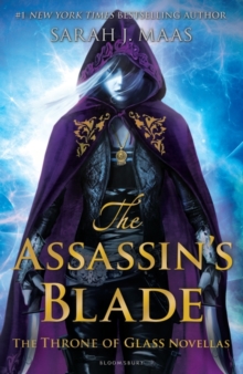 THE ASSASSIN'S BLADE : THE THRONE OF GLASS NOVELLAS