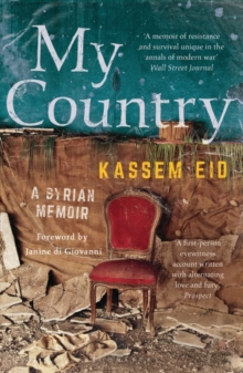 MY COUNTRY : A SYRIAN MEMOIR