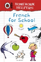 HOMEWORK HELPERS: FRENCH FOR SCHOOL