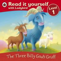THE THREE BILLY GOATS GRUFF - READ IT YOURSELF WITH LADYBIRD LEVEL 1