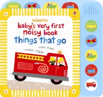 THINGS THAT GO - BABY'S VERY FIRST NOISY BOOK