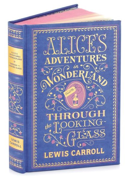 ALICE'S ADVENTURES IN WONDERLAND AND THROUGH THE LOOKING GLASS