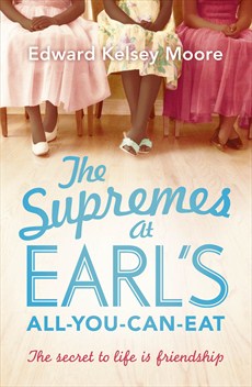SUPREMES AT EARL'S ALL-YOU-CAN-EAT, THE