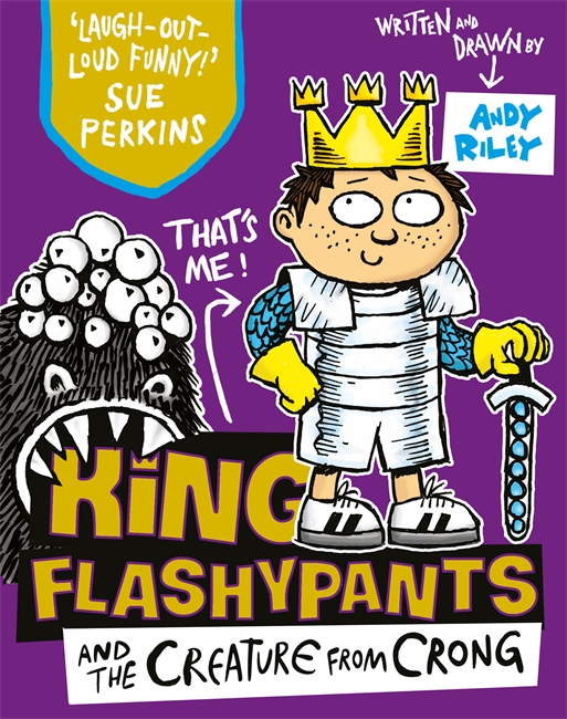 KING FLASHYPANTS AND THE CREATURE FROM CRONG