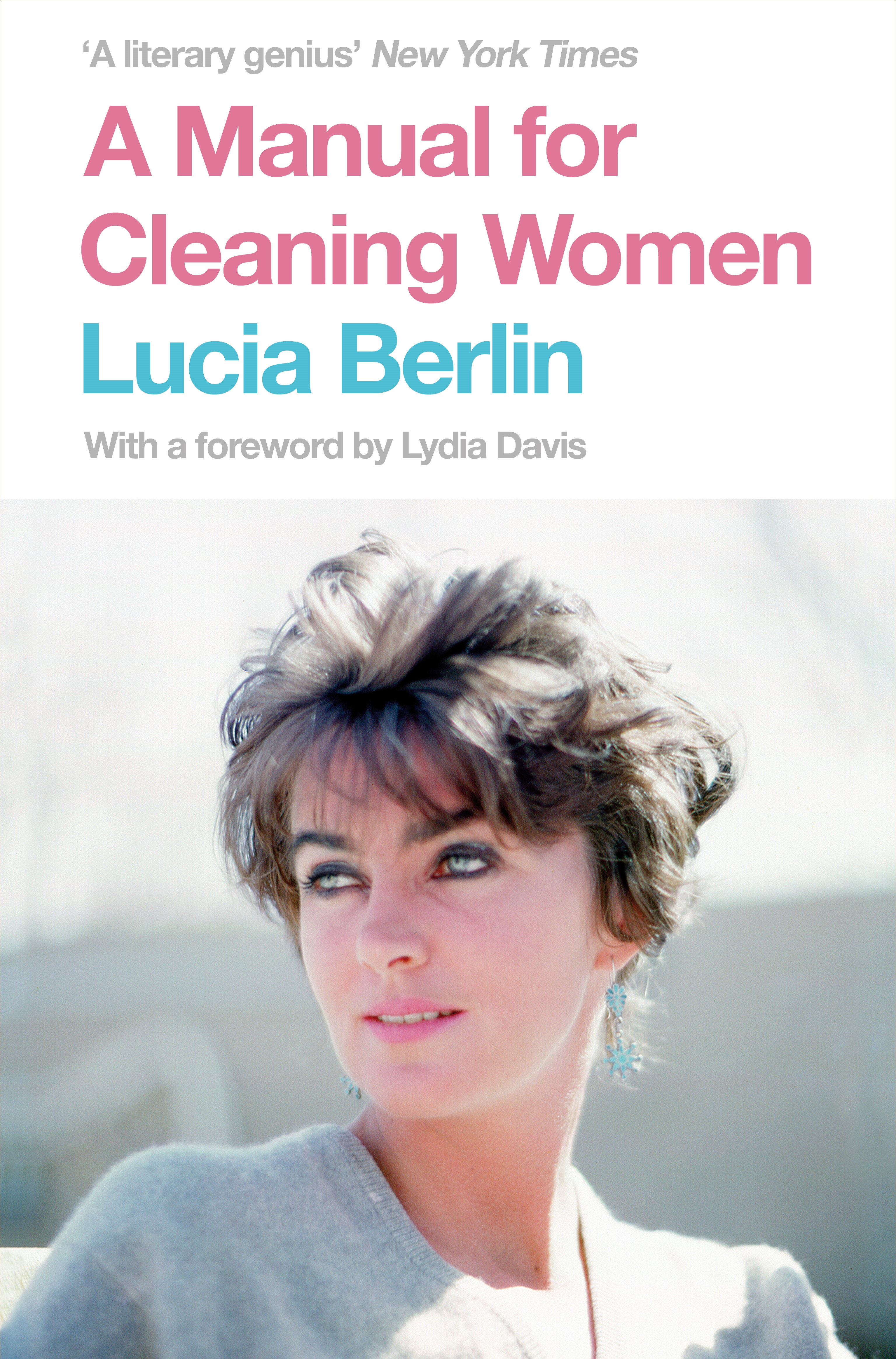 A MANUAL FOR CLEANING WOMEN : SELECTED STORIES