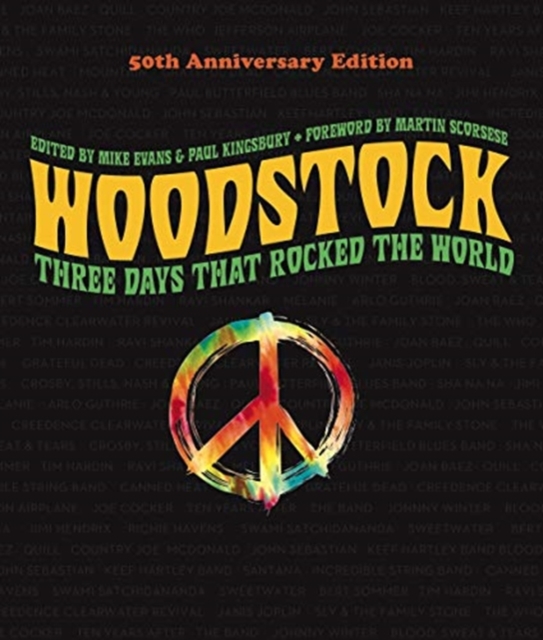 WOODSTOCK: THREE DAYS THAT ROCKED THE WORLD