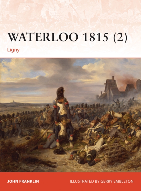 WATERLOO 1815 (2) : LIGNY